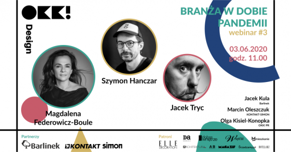 I co dalej? Kolejny webinar OKK! design już 3 czerwca! Dom, LIFESTYLE - W środę 3 czerwca 2020 o godz. 11:00 zapraszamy do udziału w trzecim webinarze OKK! design pod hasłem: I co dalej? Tym razem goście wydarzenia przyjrzą się wpływowi pandemii na przyszłość projektowania przestrzeni publicznych oraz prywatnych.